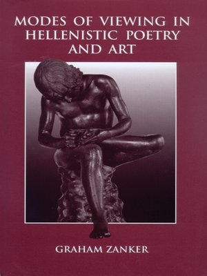 cover image of Modes of Viewing in Hellenistic Poetry and Art